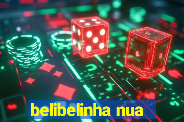 belibelinha nua